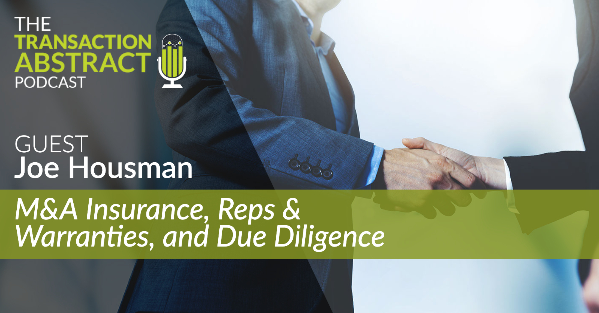 M&A Insurance, Reps & Warranties, and Due Diligence [PODCAST]