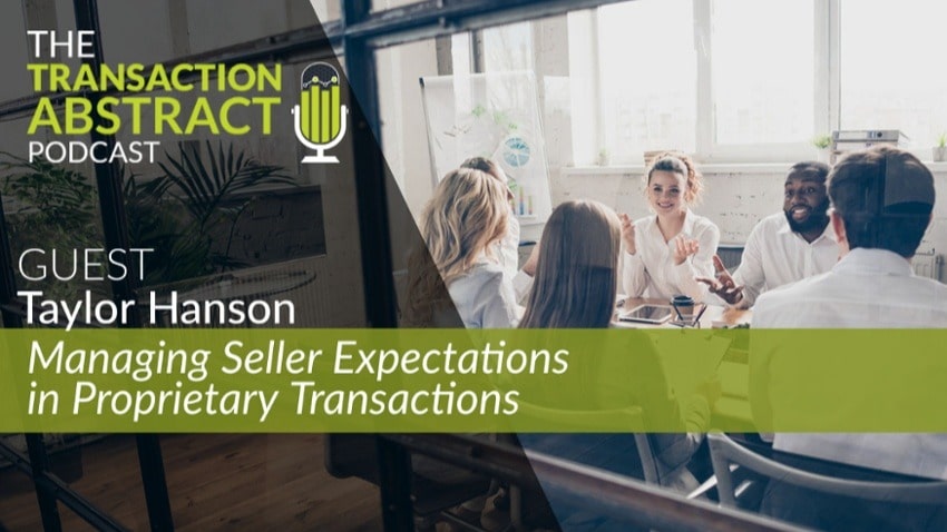Managing Seller Expectations in Proprietary Transactions [PODCAST]